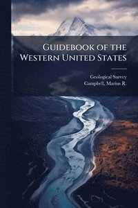 bokomslag Guidebook of the Western United States