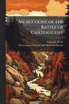 bokomslag An Account of the Battle of Châteauguay