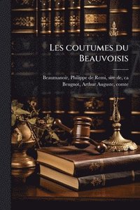 bokomslag Les coutumes du Beauvoisis