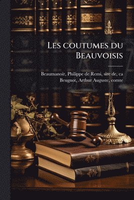bokomslag Les coutumes du Beauvoisis