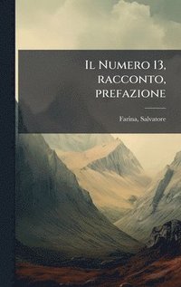 bokomslag Numero 13, racconto, prefazione