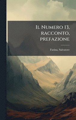 bokomslag Numero 13, racconto, prefazione