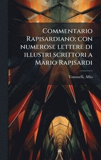 bokomslag Commentario Rapisardiano; con numerose lettere di illustri scrittori a Mario Rapisardi