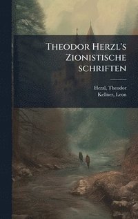 bokomslag Theodor Herzl's Zionistische schriften