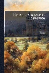 bokomslag Histoire socialiste (1789-1900)