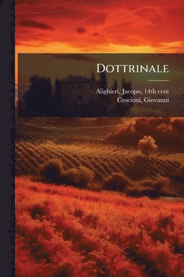 Jacopo Alighieri, Giovanni Crocioni - Dottrinale, Häftad