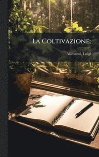 bokomslag La Coltivazione;