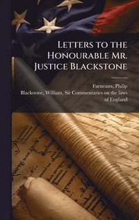 bokomslag Letters to the Honourable Mr. Justice Blackstone