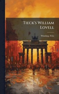 bokomslag Tieck's William Lovell