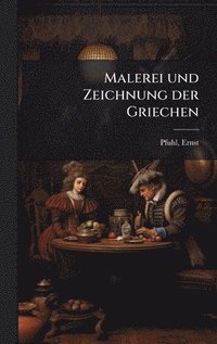 bokomslag Malerei und Zeichnung der Griechen
