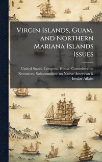 bokomslag Virgin Islands, Guam, and Northern Mariana Islands Issues