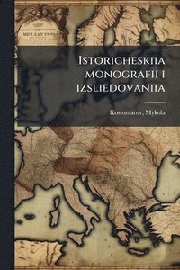 bokomslag Istoricheskiia monografii i izsliedovaniia
