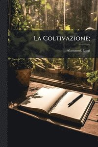 bokomslag La Coltivazione;