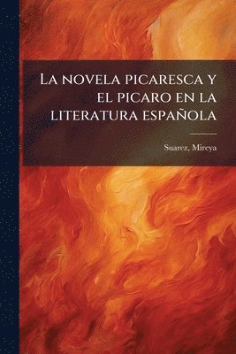 bokomslag novela picaresca y el picaro en la literatura española