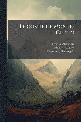 bokomslag Le comte de Monte-Cristo