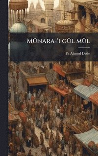 bokomslag MÃ1/4nara-'i gÃ1/4l mÃ1/4l