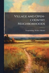 bokomslag Village and Open-country Neighborhoods