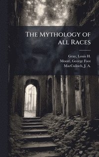 bokomslag Mythology of all Races