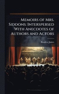 bokomslag Memoirs of Mrs. Siddons