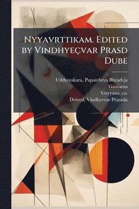 bokomslag Nyyavrttikam. Edited by Vindhyeçvar Prasd Dube