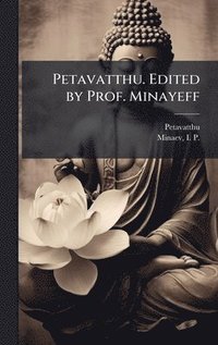 bokomslag Petavatthu. Edited by Prof. Minayeff