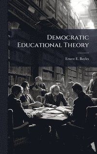 bokomslag Democratic Educational Theory