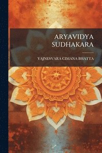bokomslag Aryavidya Sudhakara