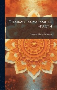 bokomslag Dharmopanyasamulu-Part 4