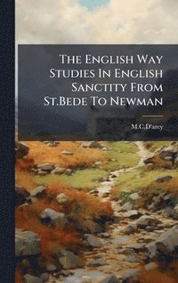 bokomslag The English Way Studies In English Sanctity From St.Bede To Newman