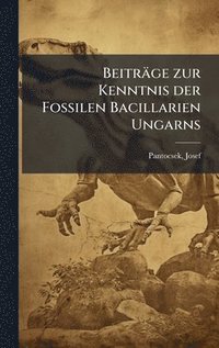 bokomslag Beiträge zur Kenntnis der Fossilen Bacillarien Ungarns