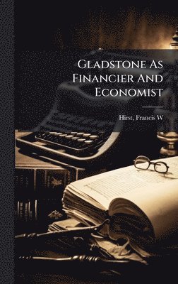 Gladstone As Financier And Economist