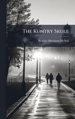 bokomslag The Kuntry Skule