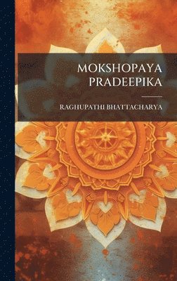 bokomslag Mokshopaya Pradeepika