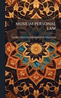 bokomslag MUSILIM PERSONAL LAW