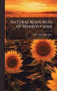 bokomslag Natural Resources of Pennsylvania