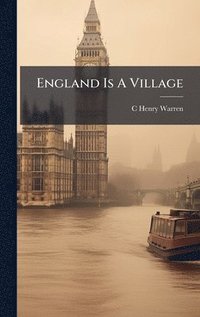 bokomslag England Is A Village