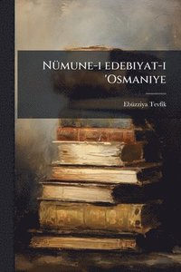 bokomslag NÃ1/4mune-i edebiyat-i 'Osmaniye