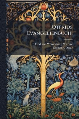 bokomslag Otfrids Evangelienbuch;