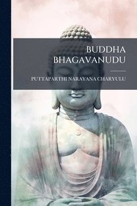 bokomslag Buddha Bhagavanudu