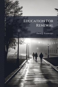 bokomslag Education For Renewal