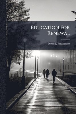 bokomslag Education For Renewal