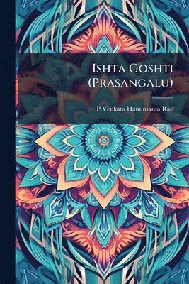 bokomslag Ishta Goshti (Prasangalu)