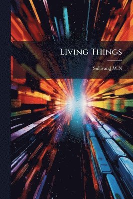 Jwn Sullivan, JWN Sullivan - Living Things, Häftad