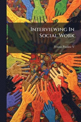bokomslag Interviewing In Social Work