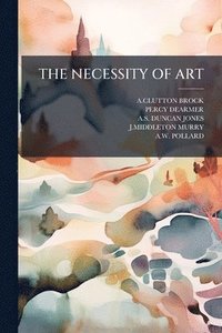 bokomslag The Necessity of Art