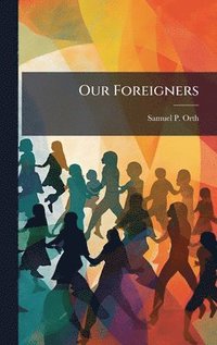 bokomslag Our Foreigners