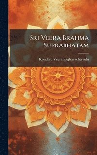 bokomslag Sri Veera Brahma Suprabhatam