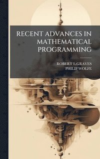bokomslag RECENT ADVANCES IN MATHEMATICAL PROGRAMMING