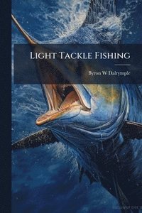 bokomslag Light Tackle Fishing