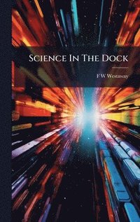 bokomslag Science In The Dock